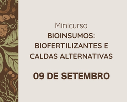 Bioinsumos: Biofertilizantes e Caldas Alternativas